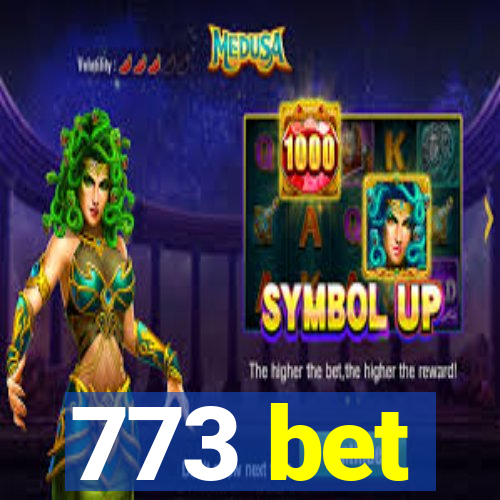 773 bet